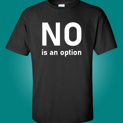 No is an OPTION